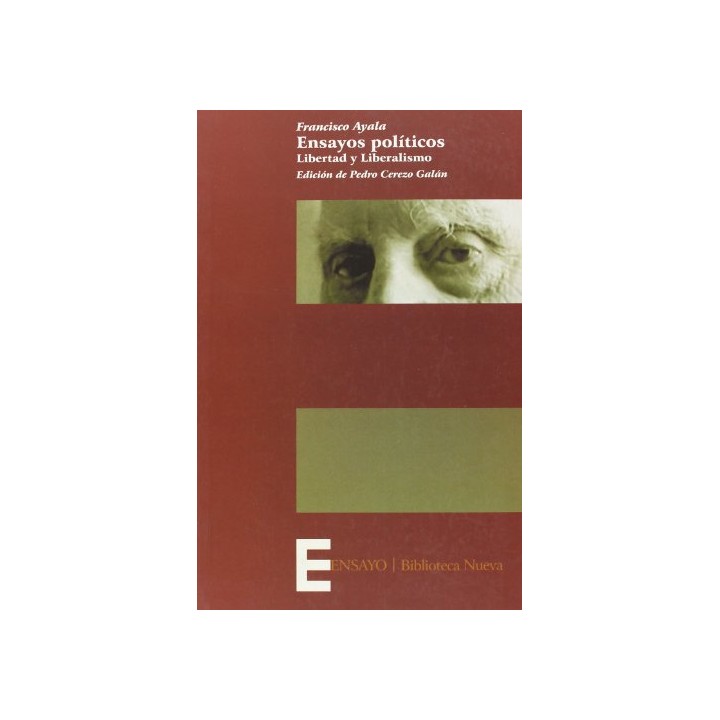 Ensayos Políticos: Libertad Y Liberalismo